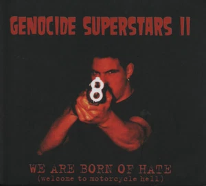 Genocide Superstars - we are born of hate (welcome to motorcycle hell), Digi CD - Bild 1 von 2