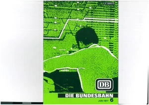 Die Bundesbahn DB Magazine June 1977 6/77 1609-13-67 - Picture 1 of 7