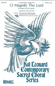 O Magnify the Lord – Arr. Ed Lojeski (as recorded by Sandi Patti) – SATB - Picture 1 of 2