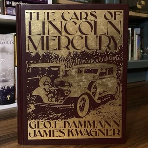 The Cars of Lincoln Mercury - George H. Dammann & James Wagner (Crestline, 1987) - Picture 1 of 10