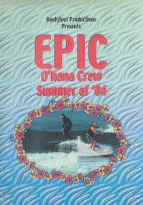 EPIC: O'hana Crew Summer of '04 DVD VIDEO MOVIE surfing Dana Point California - Picture 1 of 1