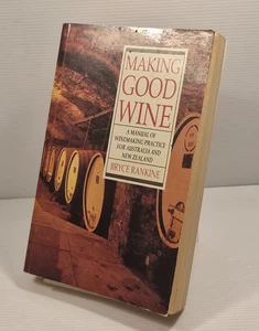 Making Good Wine: Manual of Winemaking Practice for Australia & New Zealand - Picture 1 of 10