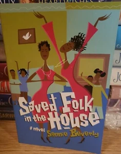 Saved Folk in the House by Sonnie Beverly (2006, Paperback) - Picture 1 of 4
