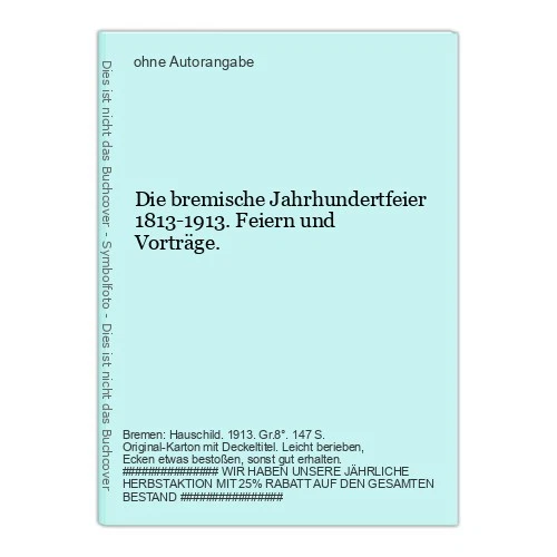 Die Bremische Centenary 1813-1913. Party - Image 1 of 1