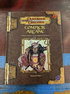 Complete Arcane  A Guide To Arcane Magic  Dungeons & Dragons D20 Wotc - Picture 1 of 2
