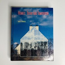 Homes, Today and Tomorrow by Sherwood (1990, Hardcover)