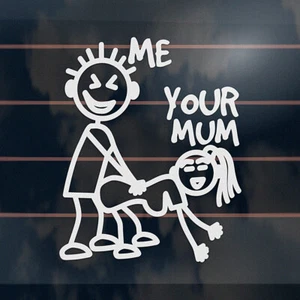 ME YOUR MUM Sticker 130mm stick figure car vinyl decal - Picture 1 of 1
