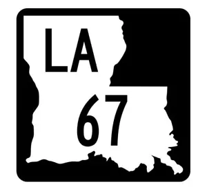 Louisiana State Highway 67 Sticker Decal R5788 Highway Route Sign - Picture 1 of 1