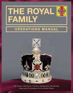 The Royal Family - The History, Dominions, Protocol, Residences - Picture 1 of 5