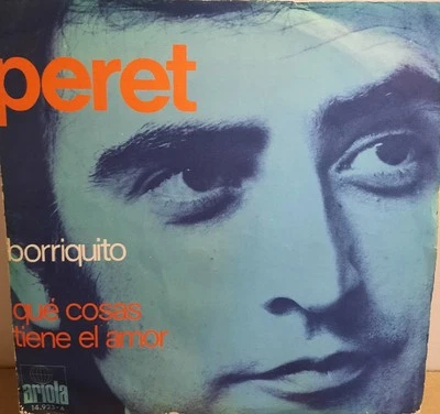 PERET-BORRIQUITO/QUE COSAS TIENE EL AMOR 7"SINGLE IMPORT 1971 VG+/VG - Image 1 of 3