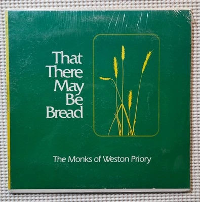MONKS OF WESTERN PRIORY That There May Be Bread 1979 Xian Mint Sealed Gatefold - Image 1 of 2