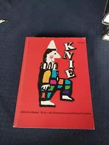 Rare HTF Knie - Die Geschichte Einer Circus-Dynastie. By Häsler, Alfred A - Foto 1 di 8