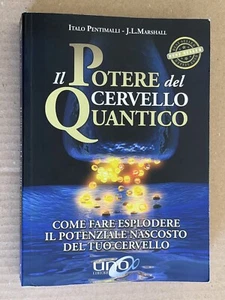 Pentimalli, Marshall - IL POTERE DEL CERVELLO QUANTICO - Uno 2016 - Foto 1 di 8