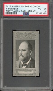 1901 T425 American Tobacco Co. Australian Parliament J. Forrest PSA 4
