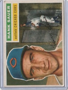 1956 Topps Hank Sauer Baseball Card #41 (VG - with small tape stain)