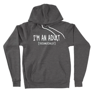 I'm An Adult Technically Hoodies Sweater Funny 18th Birthday 18th Bday Graphic - Picture 1 of 13