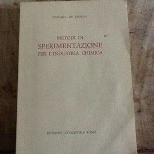 Metodi di sperimentazione per l'industria chimica DE ANGELIS Lo Scaffale 1962 - Picture 1 of 1