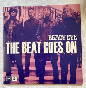 BEADY EYE The Beat Goes On 7" Vinyl Single - UK IMPORT - Foto 1 di 5