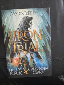 The Iron Trial (Magisterium #1) by Cassandra Clare and Holly Black 2014 1st Ed - Bild 1 von 2