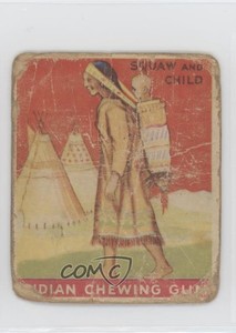 1933 Goudey Indian Gum R73 Series of 48 Squaw And Child (Papoose) #21 1t3