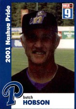 2001 Nashua Pride Team Issue #8 Butch Hobson Manager Baseball Card RARE