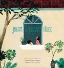 Balam and Lluvia"s House by Julio Serrano Echeverra,Lawrence Schimel (Translato