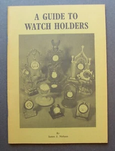 A Guide To Watch Holders by James J. Niehaus - Picture 1 of 8