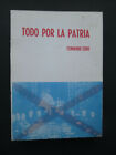 Todo Por La Patria By Fernando Cobo 1972 Paperback Text Is In Spanish
