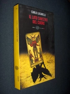 Il lato sinistro del cuore C. Lucarelli Einaudi 2003 MI ° - Picture 1 of 1