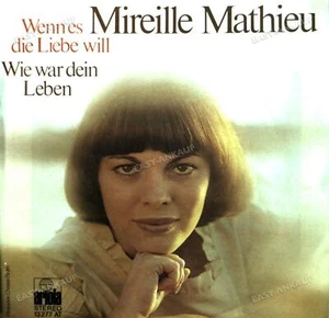 Mireille Mathieu - Wenn Es Die Liebe Will / Wie War Dein Leben 7in 1974 ' - Picture 1 of 1