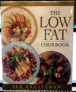 The Low Fat Cookbook Hardcover Book by Sue Kreitzman Recipes Illustrated - Picture 1 of 3
