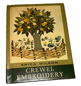 CREWEL EMBROIDERY by Erica Wilson 1962 HC/DJ Instructions 64 Different Stitches - Picture 1 of 2