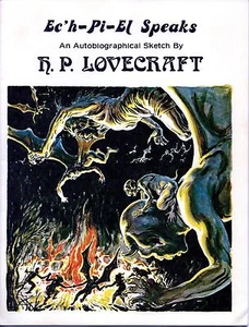 EC'H-PI-EL SPEAKS, An Autobiographical Sketch by H.P. Lovecraft #483/500  OCT 72 - Picture 1 of 2