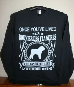 ONCE YOU'VE LIVE with a BOUVIER DES FLANDERES.. Langarm-T-Shirt, Small, Schwarz - Bild 1 von 6