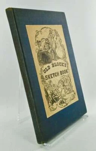 Alonzo `DELANO / OLD BLOCK'S SKETCH BOOK 1947 1st Thus - Picture 1 of 5
