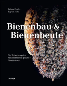 Bienenbau und Bienenbeute | Roland Sachs, Sigrun Mittl | 2024 | deutsch - Bild 1 von 5