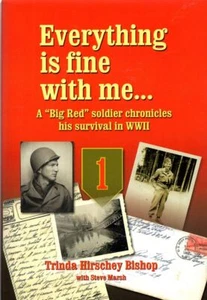 Everything Is Fine with Me... a "Big Red" Soldier Chronicles His Survival in W.. - Picture 1 of 1