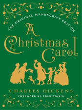 Charles Dickens A Christmas Carol: The Original Manuscript Edition (Relié)