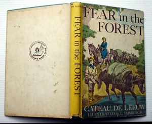 Vntg Cateau De Leeuw 1960 FEAR IN THE FOREST hc bce Frontier life Indian raids - Imagen 1 de 4
