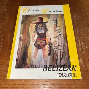 2003 Characters & Caricatures in Belizean Folklore Book Fund Committee - Picture 1 of 9
