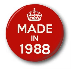 MADE IN 1988 - 1 inch / 25mm Button Badge - Novelty Cute 33rd Birthday - Picture 1 of 1