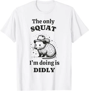 Rat The only squat I'm doing is didly T-Shirt Hoodie - Picture 1 of 13