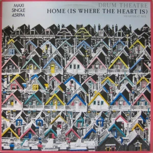DRUM THEATRE ‎– Home ( Is Where The Heart Is) - Epic ‎– Epca 12.7087 - Holl 1986 - Picture 1 of 4