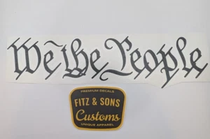 Pair High Quality We the People decals  Many Colors and Sizes US Constitution 2A - Picture 1 of 3
