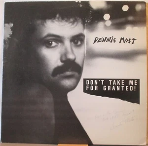 DENNIS MOST Don’t Take Me for Granted! LP Rock/New Wave—Signed & Inscribed Copy - Imagen 1 de 1