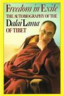 Freedom in Exile: The Au by His Holiness Tenzin Gyatso the Dalai Lama 0340518189