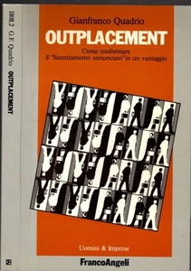 Outplacement. Come trasformare un «Licenziamento annunciato» in un vantaggio - Imagen 1 de 1