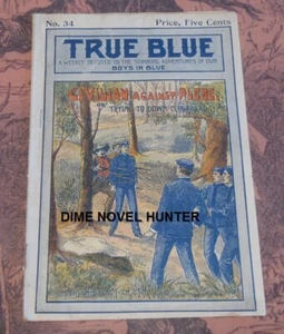 TRUE BLUE #34 CLIF FARADAY UPTON SINCLAIR SPANISH AMERICAN WAR DIME NOVEL - Picture 1 of 1