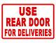 REAR DOOR DELIVERY SIGN DURABLE ALUMINUM NO RUST FULL COLOR Sign NO TRESS  R#503