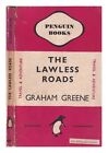 GREENE, GRAHAM (1904-1991) The lawless roads / by Graham Greene 1947 Paperback